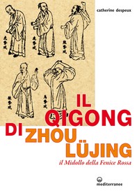 Il qigong di Zhou Lujing - Librerie.coop