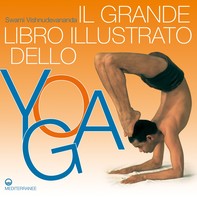 Il Grande Libro Illustrato dello Yoga - Librerie.coop