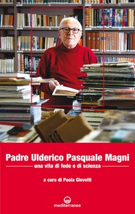 Padre Ulderico Pasquale Magni - Librerie.coop