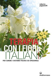 Terapia con i fiori italiani - Librerie.coop