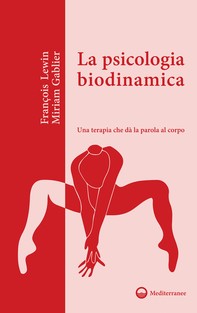 La psicologia biodinamica - Librerie.coop