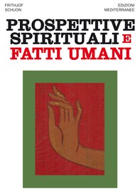 Prospettive spirituali e fatti umani - Librerie.coop