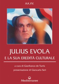Julius Evola e la sua eredità culturale - Librerie.coop