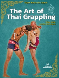 The Art of Thai Grappling - Librerie.coop