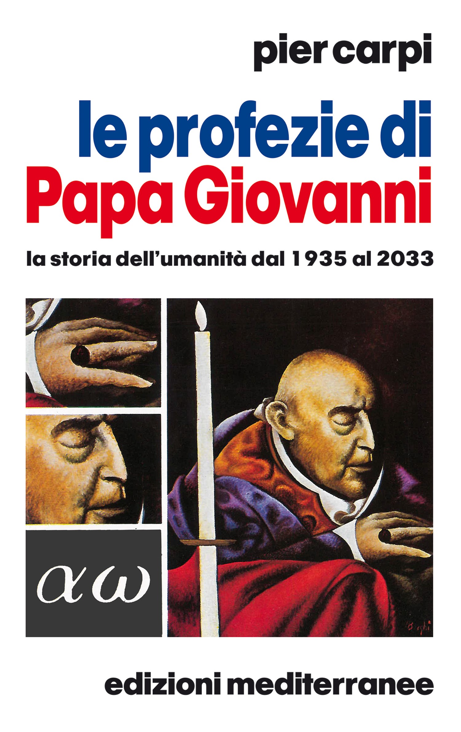 Le profezie di Papa Giovanni - Librerie.coop