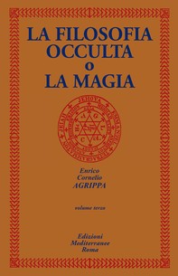 La Filosofia Occulta o la Magia - Librerie.coop