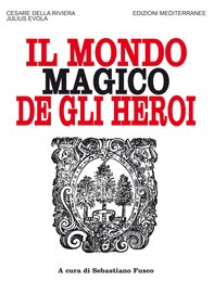 Il mondo magico de gli heroi - Librerie.coop