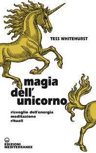 Magia dell'unicorno - Librerie.coop