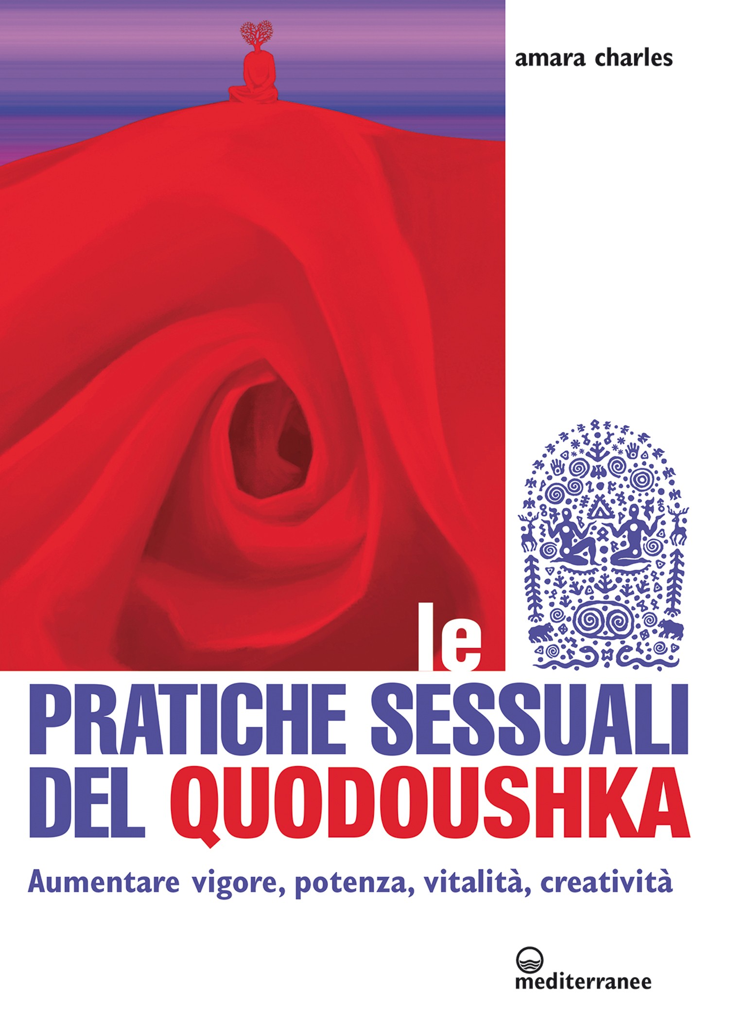 Le pratiche sessuali del Quodoushka - Librerie.coop