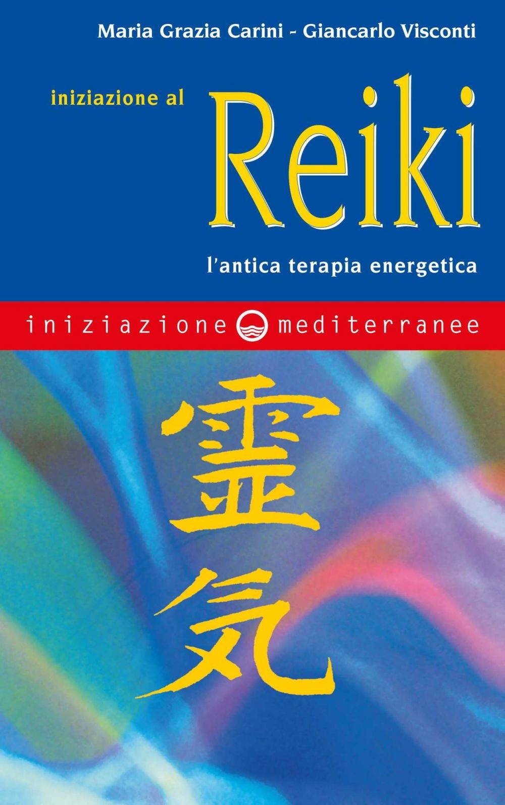 Iniziazione al reiki - Librerie.coop
