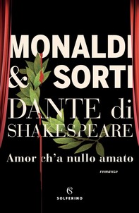 Dante di Shakespeare I. Amor c'ha nulla amato - Librerie.coop