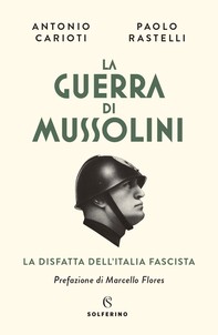 La guerra di  Mussolini - Librerie.coop