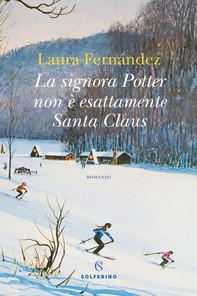 La signora Potter non è esattamente Santa Claus - Librerie.coop