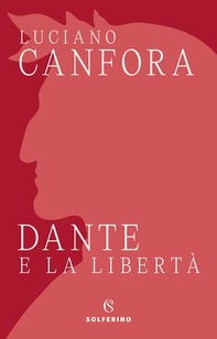 Dante e la libertà - Librerie.coop