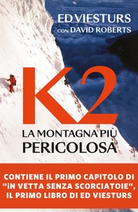 K2. La montagna più pericolosa - Librerie.coop