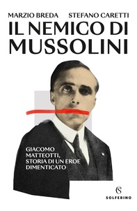 Il nemico di Mussolini - Librerie.coop