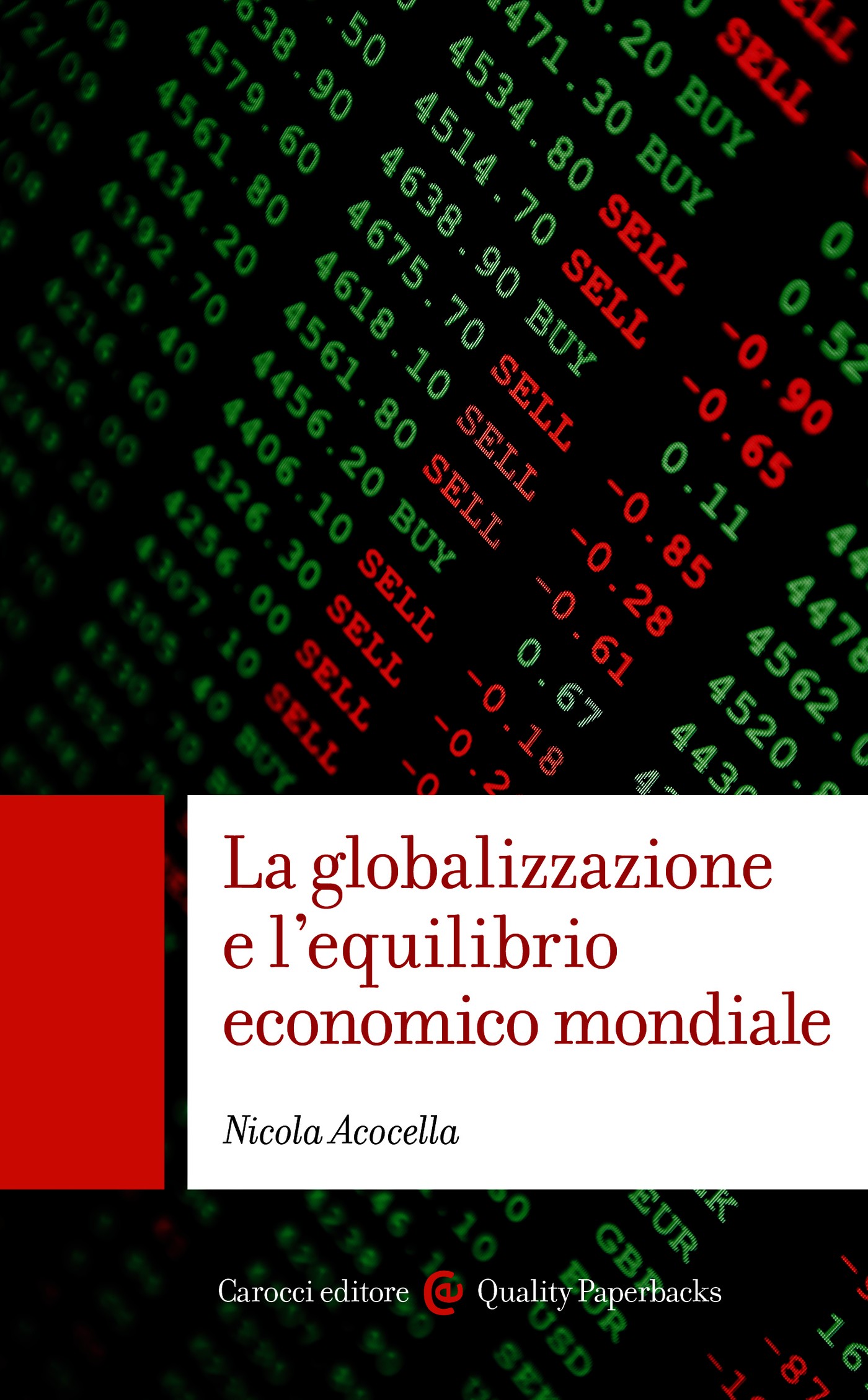 La globalizzazione e l&#8217;equilibrio economico mondiale - Librerie.coop
