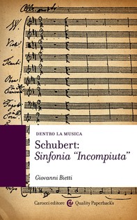 Schubert: Sinfonia "Incompiuta" - Librerie.coop