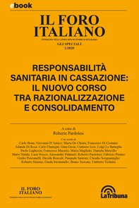 Responsabilità sanitaria in cassazione: il nuovo corso tra razionalizzazione e consolidamento - Librerie.coop