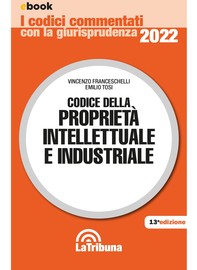 Codice della proprietà intellettuale e industriale - Librerie.coop