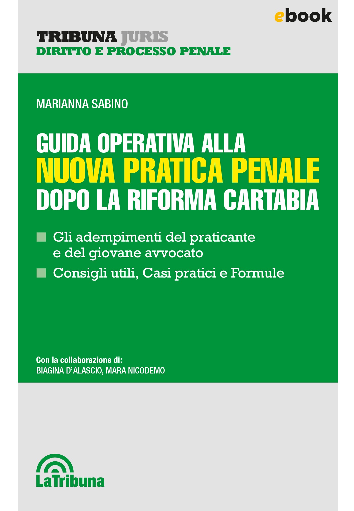 Guida operativa alla nuova pratica penale dopo la Riforma Cartabia - Librerie.coop