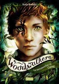 Woodwalkers - La metamorfosi di Carag - Librerie.coop