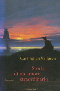 Storia di un amore straordinario - Librerie.coop