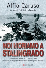 Noi moriamo a Stalingrado - Librerie.coop