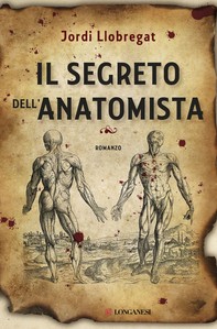 Il segreto dell'anatomista - Librerie.coop