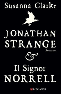 Jonathan Strange e il signor Norrell - Librerie.coop
