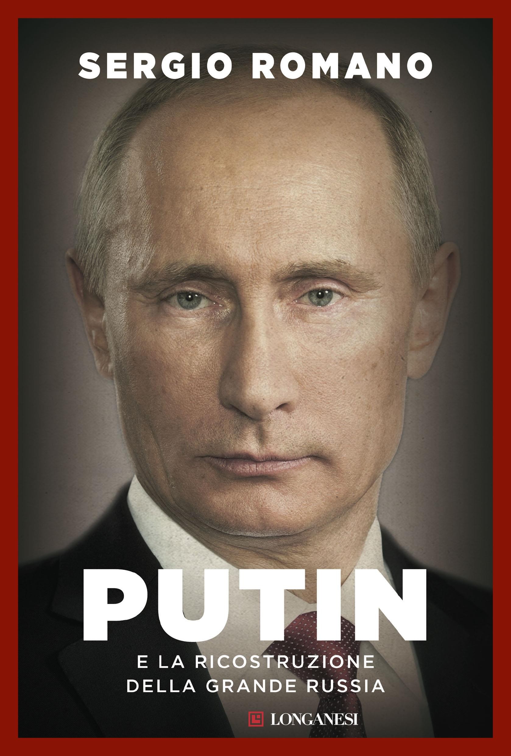 Putin e la ricostruzione della grande Russia - Librerie.coop