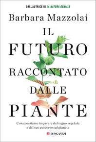 Il futuro raccontato dalle piante - Librerie.coop