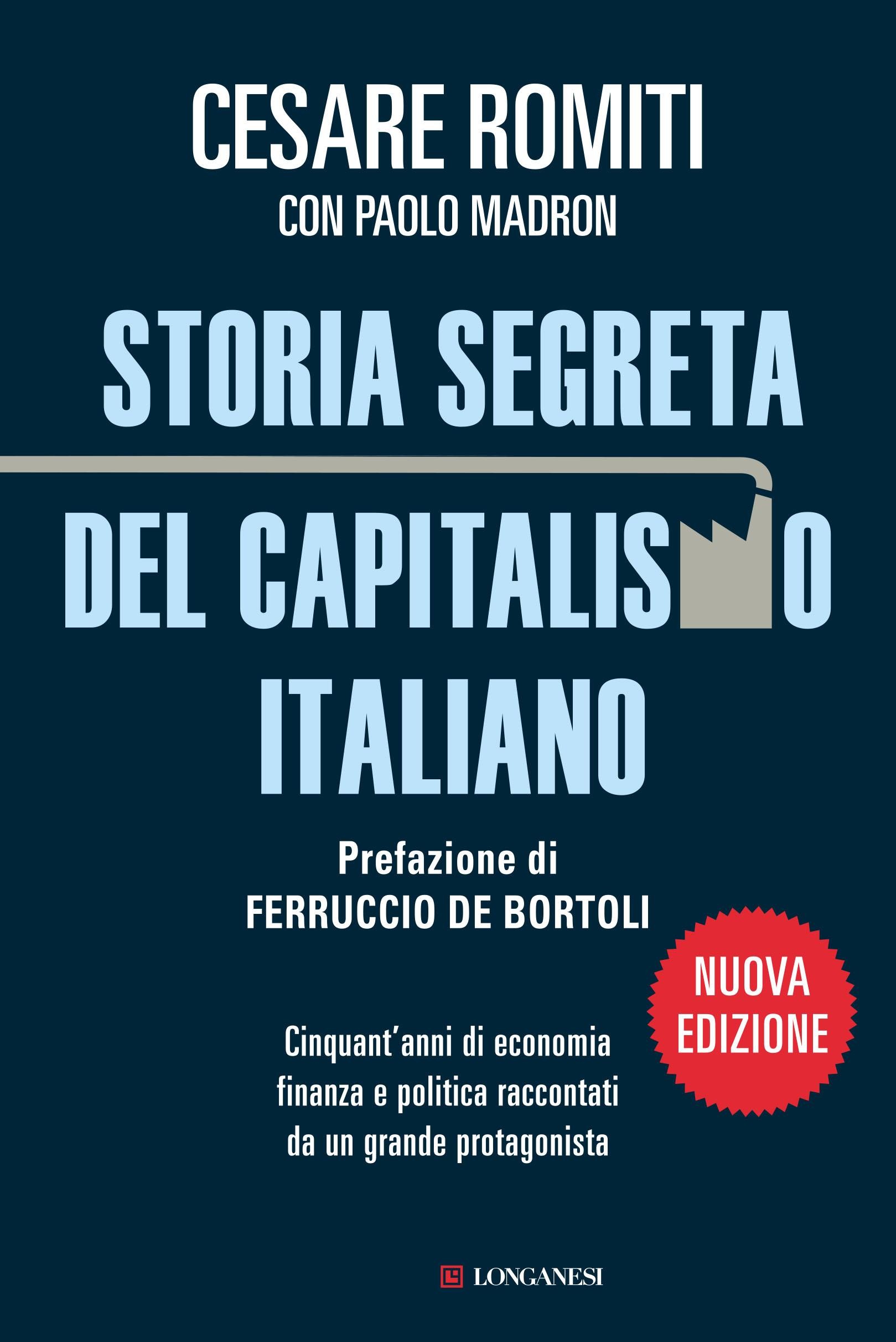 Storia segreta del capitalismo italiano - Librerie.coop