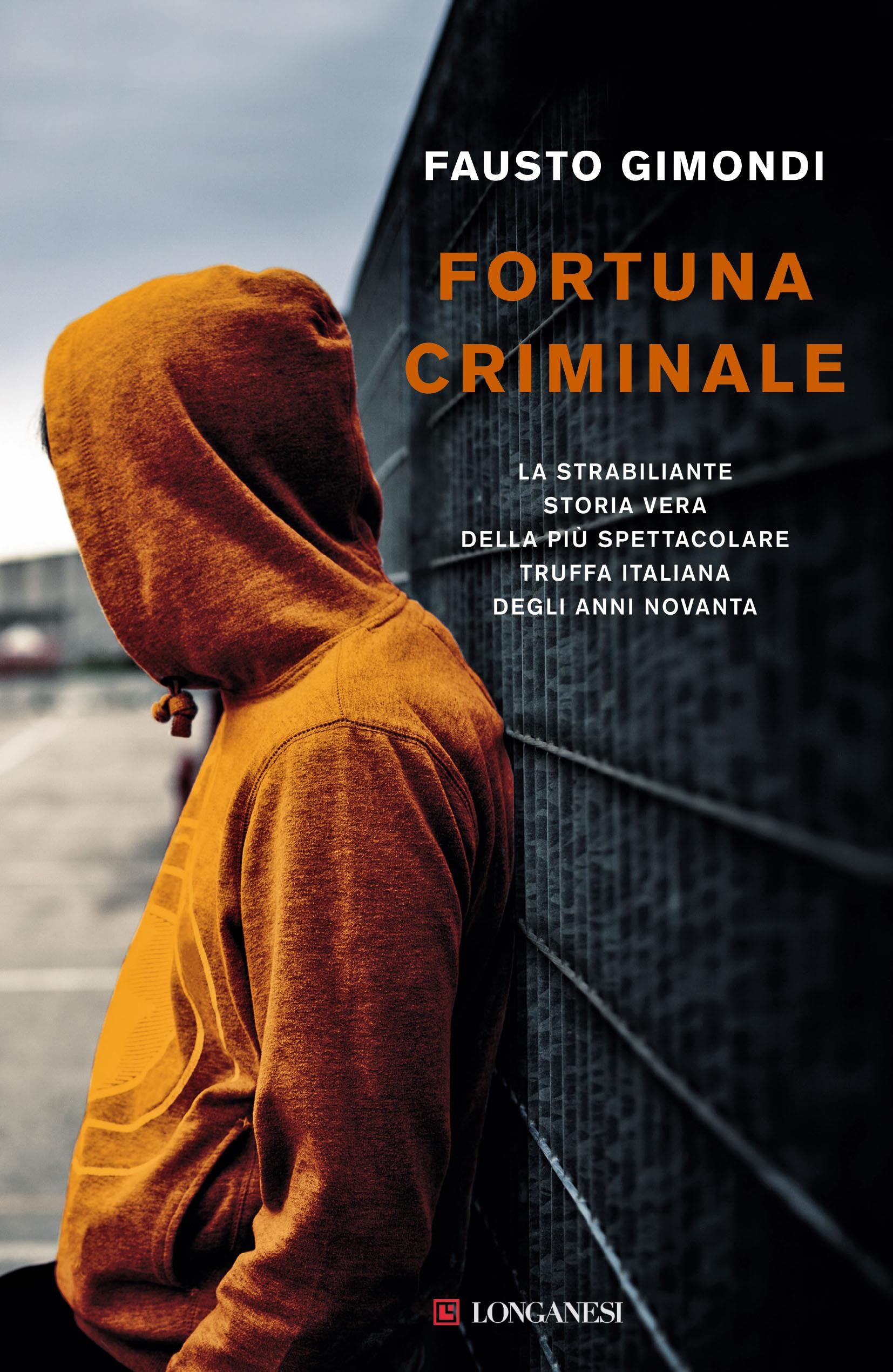 Fortuna criminale - Librerie.coop
