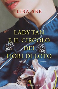 Lady Tan e il circolo dei fiori di loto - Librerie.coop