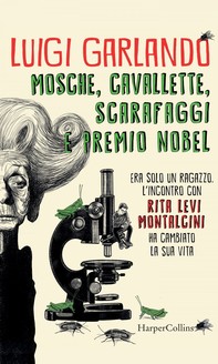 Mosche, cavallette, scarafaggi e premio Nobel - Librerie.coop