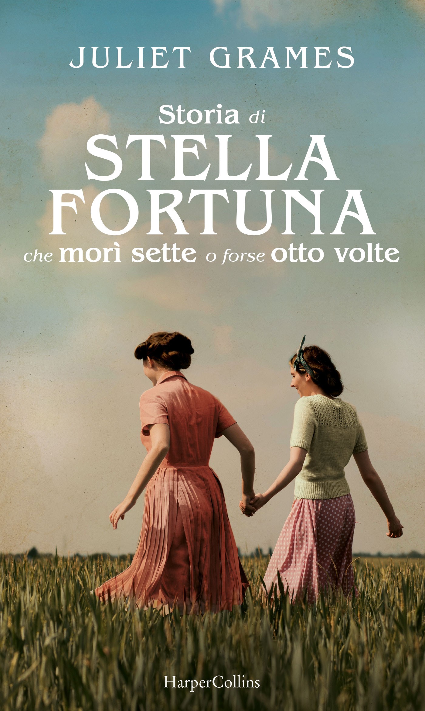 La storia di Stella Fortuna che morì sette o forse otto volte - Librerie.coop