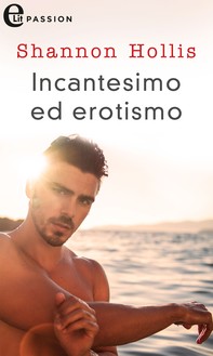 Incantesimo ed erotismo (eLit) - Librerie.coop