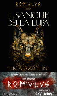 Il sangue della lupa (Romulus Vol. 1) - Librerie.coop