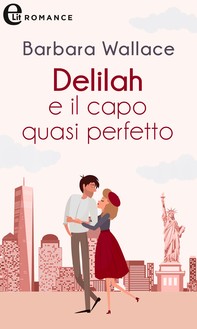 Delilah e il capo quasi perfetto (eLit) - Librerie.coop
