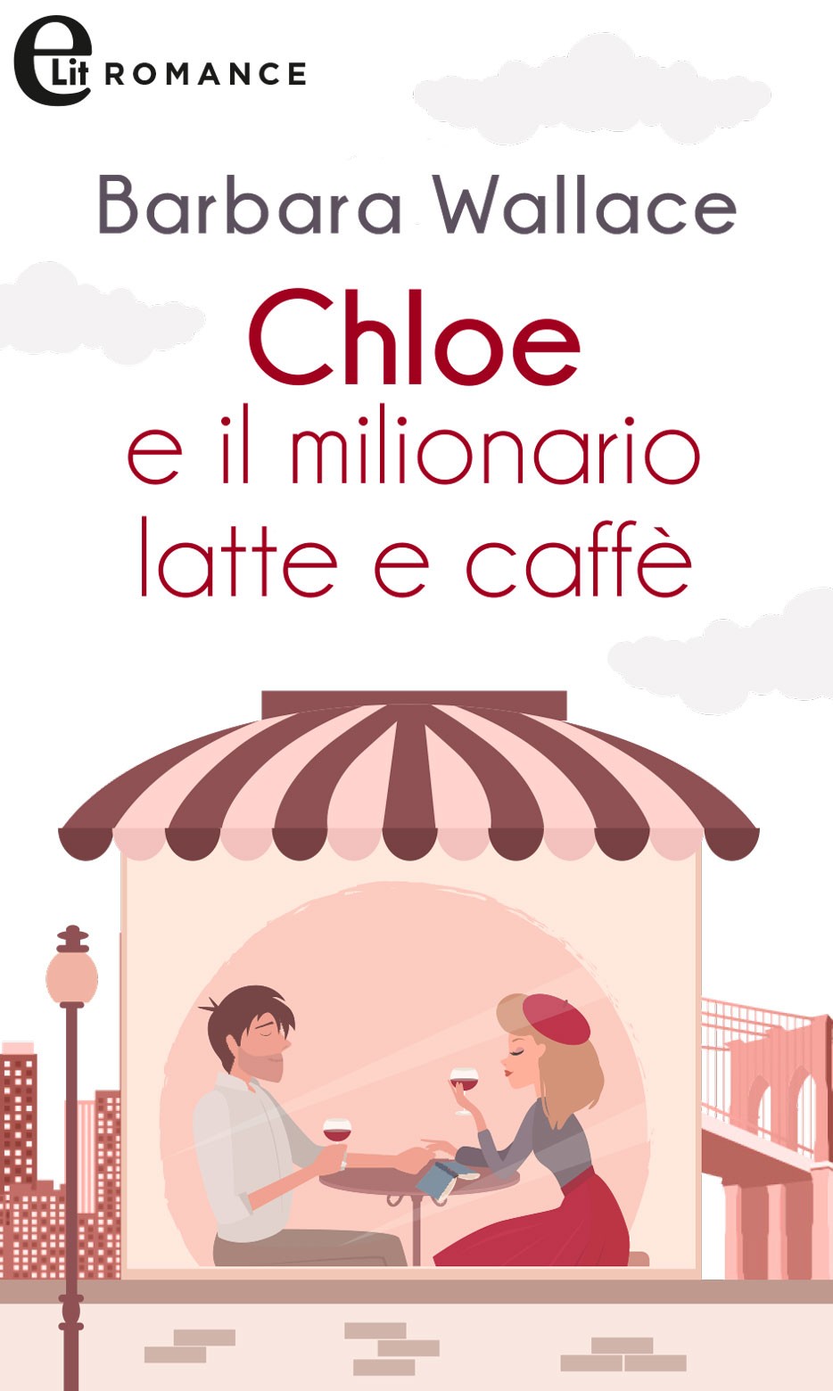 Chloe e il milionario latte e caffè (eLit) - Librerie.coop