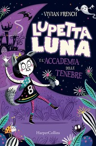 Lupetta Luna e l'Accademia delle Tenebre - Librerie.coop