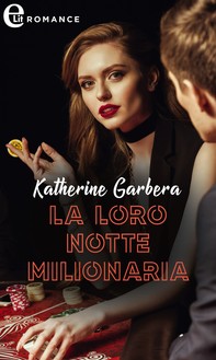 La loro notte milionaria (eLit) - Librerie.coop