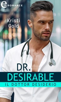 Dr. Desirable. Il dottor desiderio (eLit) - Librerie.coop