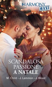 Scandalosa passione a Natale - Librerie.coop