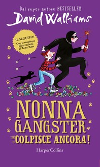 Nonna gangster colpisce ancora - Librerie.coop