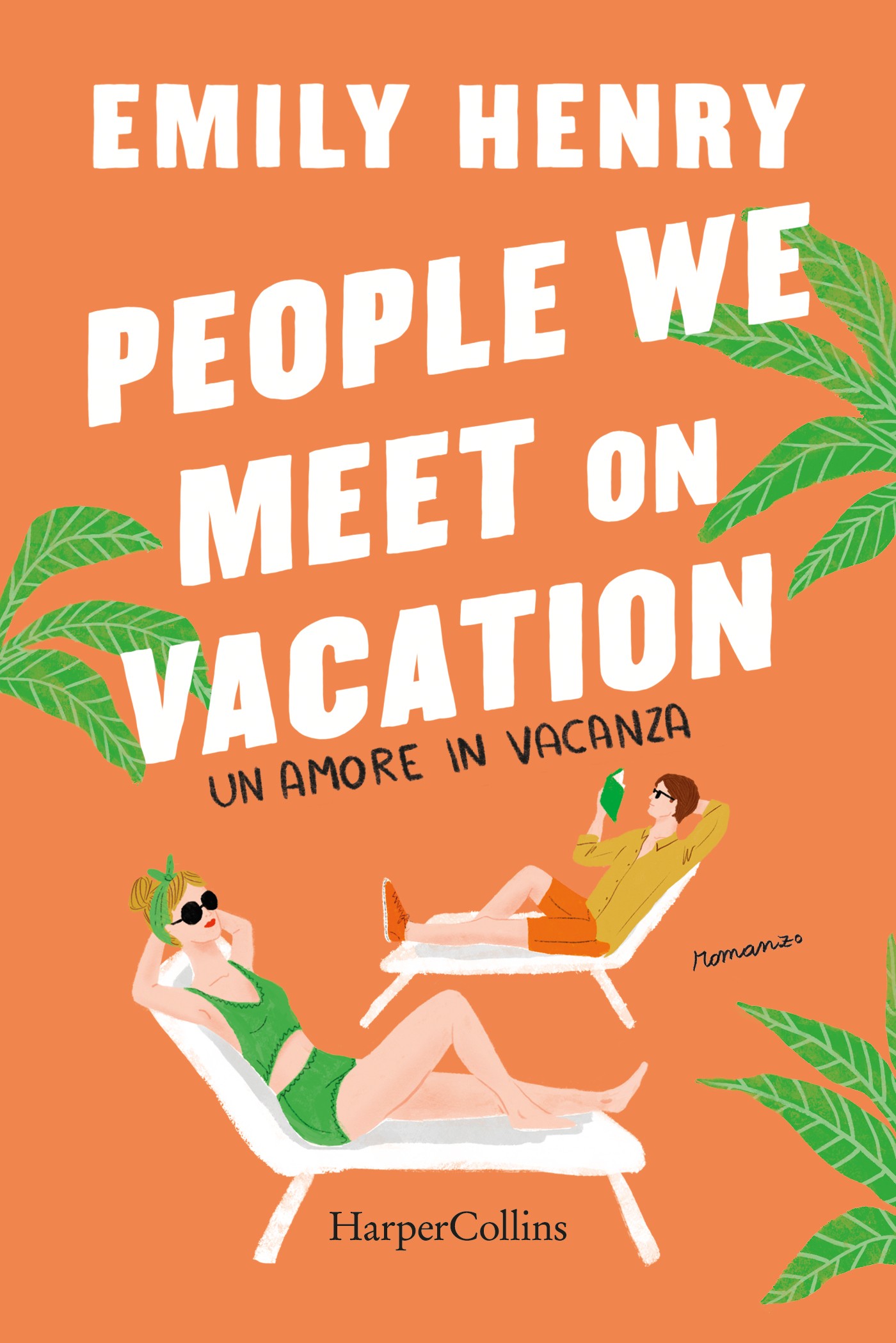 People we meet on vacation. Un amore in vacanza - Librerie.coop