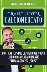 Grand Hotel Calciomercato - Librerie.coop