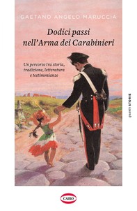 12 passi nell'arma dei Carabinieri - Librerie.coop