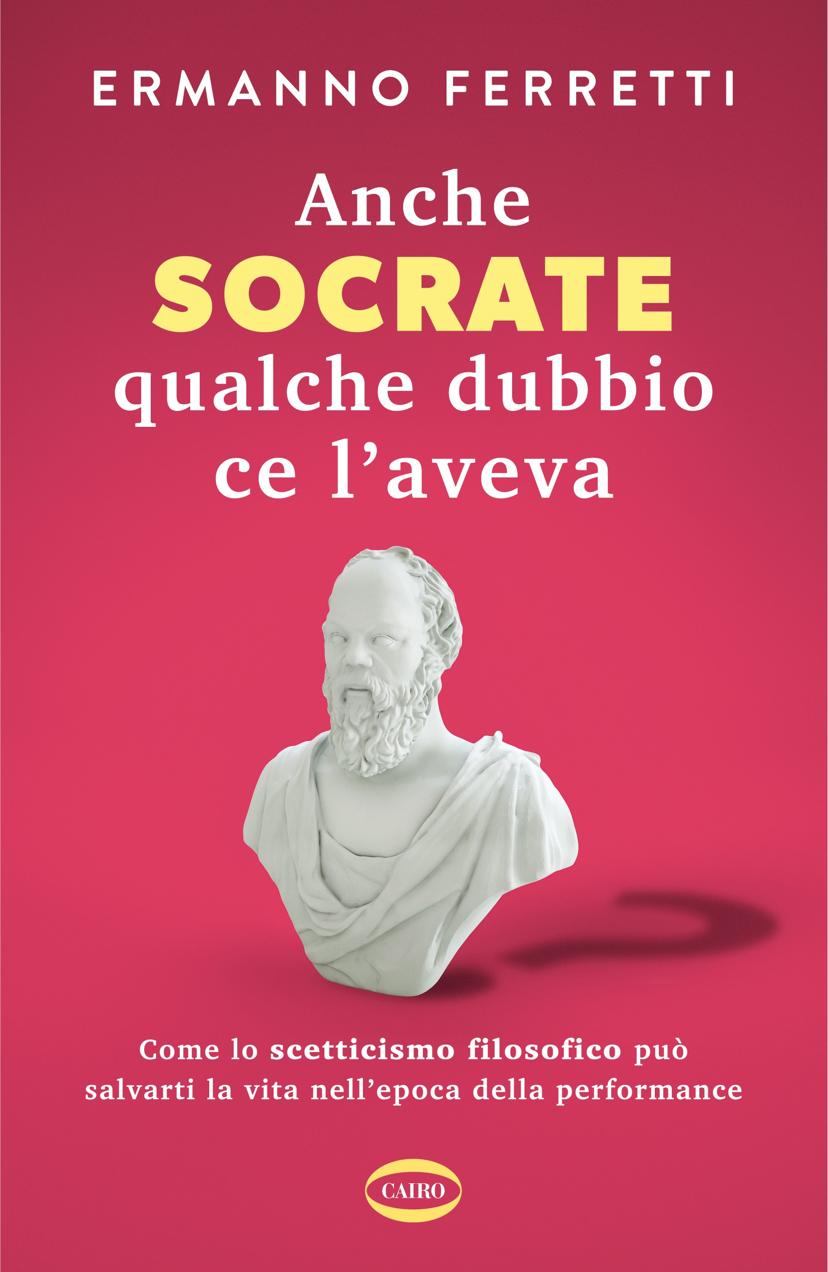 Anche Socrate qualche dubbio ce l’aveva - Librerie.coop